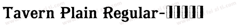 Tavern Plain Regular字体转换